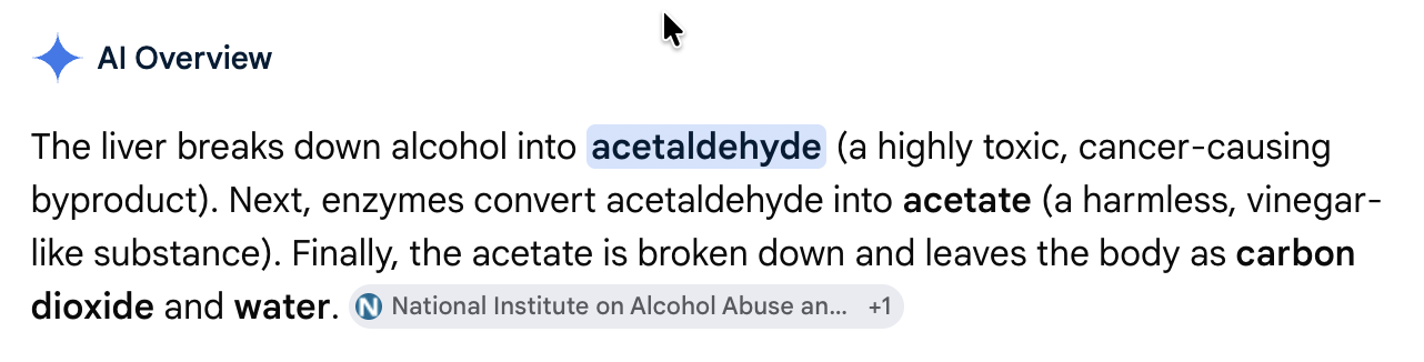 Exact Google AI Overview screenshot saying the liver breaks down alcohol into acetaldehyde